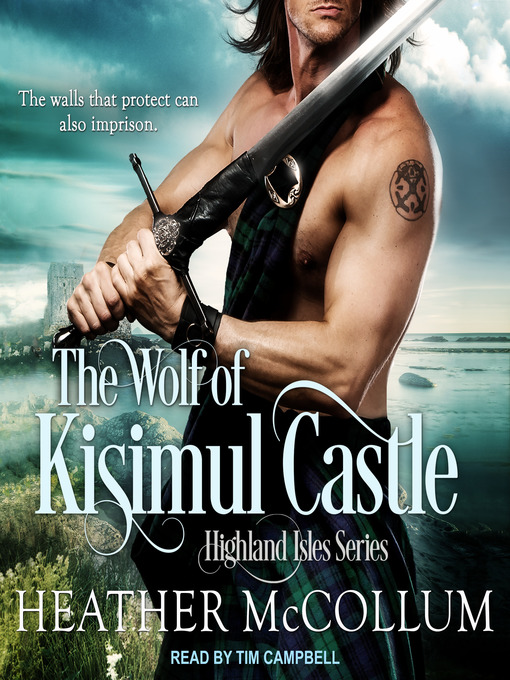 Title details for The Wolf of Kisimul Castle by Heather McCollum - Wait list
